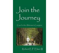 Robert E P Elmer Join the Journey (Tascabile)