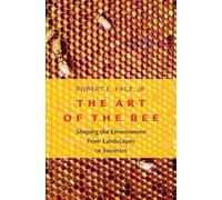 Robert E. Page The Art of the Bee (Copertina rigida)