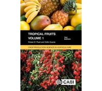 Robert E Paull Odilo Duarte Tropical Fruits, Volume 1 (Tascabile)