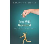 Robert E Picirilli Free Will Revisited (Copertina rigida)