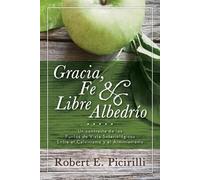 Robert E Picirilli Gracia, Fe & Libre Albedrio (Tascabile)