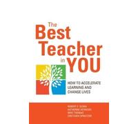 Robert E. Quinn Gretchen M The Best Teacher in You: Thrive on Tensio (Tascabile)