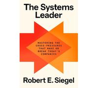 Robert E. Siegel The Systems Leader (Copertina rigida)