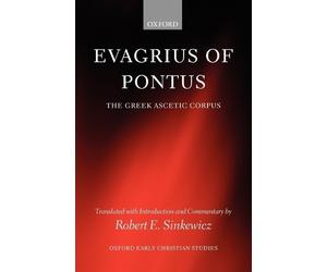 Robert E. Sinkewicz Evagrius of Pontus (Tascabile)