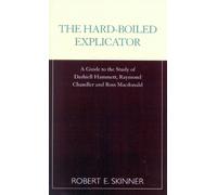 Robert E. Skinner The Hard-Boiled Explicator (Tascabile)