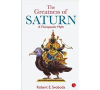 Robert E. Svoboda Greatness of Saturn (Tascabile)