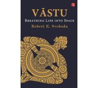 Robert E. Svoboda VASTU (Tascabile)