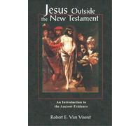 Robert E.Van Voorst Jesus Outside the New Testament (Tascabile)