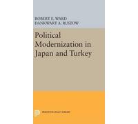Robert E. Ward Political Modernization in Japan and Turkey (Copertina rigida)