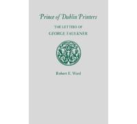 Robert E Ward Prince of Dublin Printers (Tascabile)