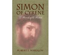 Robert E Wardlow Simon of Cyrene (Copertina rigida)