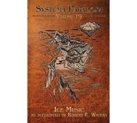 Robert E Waters Ice Music (Tascabile) Systema Paradoxa