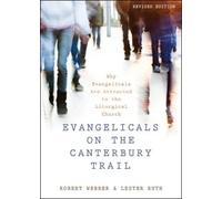 Robert E. Webber Lester Ruth Evangelicals on the Canterbury Trail (Tascabile)