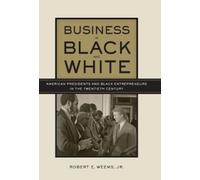 Robert E. Weems Business in Black and White (Copertina rigida)