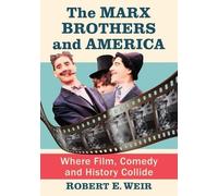 Robert E. Weir The Marx Brothers and America (Tascabile)