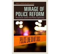 Robert E. Worden Sarah J. McLean Mirage of Police Reform (Tascabile)
