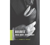 Robert E. Wright Bailouts (Copertina rigida)