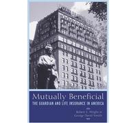 Robert E. Wright David Smith Mutually Beneficial (Copertina rigida)