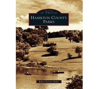 Robert earnest Miller Hamilton County Parks, Oh (Tascabile)
