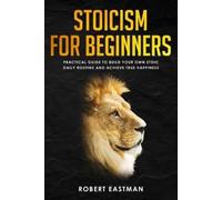 Robert Eastman Stoicism for Beginners (Tascabile)