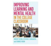 Robert Eaton Bonnie Moon Improving Learning and Mental Health in th (Tascabile)