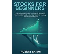 Robert Eaton Stocks for Beginners (Tascabile)