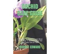 Robert Edward Orchid Care Guide (Tascabile)