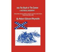Robert Edward Reynolds Into The Mouth of The Cannon (Copertina rigida)