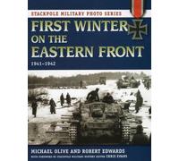 Robert Edwards Michael Olive First Winter on the Eastern Front (Tascabile)