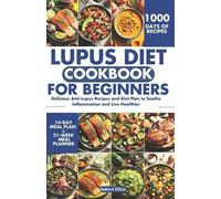 Robert Elliot Lupus Diet Cookbook for Beginners (Tascabile)