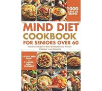 Robert Elliot MIND Diet Cookbook for Seniors over 60 (Tascabile)