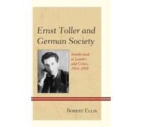 Robert Ellis Ernst Toller and German Society (Copertina rigida)