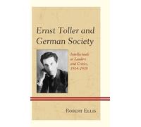 Robert Ellis Ernst Toller and German Society (Tascabile)