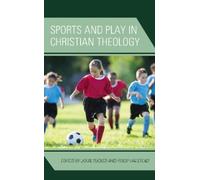 Robert Ellis Sports and Play in Christian Theology (Copertina rigida)