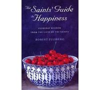 Robert Ellsberg The Saints' Guide to Happiness (Tascabile)