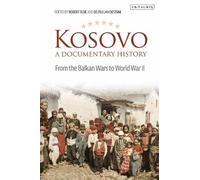 Robert Elsie Kosovo, A Documentary History (Tascabile)