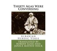 Robert Elsie Thirty Agas Were Conversing (Tascabile) Albanian Studies