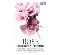 Robert Elsmore Images Elizabeth Ashley Rose - Goddess Medicine (Tascabile)