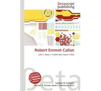 Robert Emmet Callan: John C. Bates, J. Franklin Bell, Tasker H. Bliss