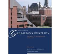 Robert Emmett Curran A History of Georgetown University (Copertina rigida)