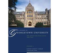 Robert Emmett Curran A History of Georgetown University (Copertina rigida)