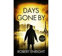 Robert Enright Days Gone By (Tascabile) Sam Pope