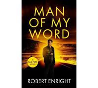 Robert Enright Man of My Word (Tascabile) Sam Pope