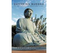 Robert Epstein with Stacy Taylor Suffering Buddha (Tascabile)