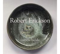 Robert Erickson Robert Erickson: Duo/Fives/Quintet/Trio (CD) Album
