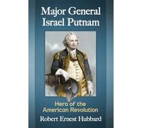 Robert Ernest Hubbard Major General Israel Putnam (Tascabile)