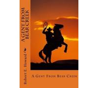 Robert Ervin Howard A Gent From Bear Creek (Tascabile)