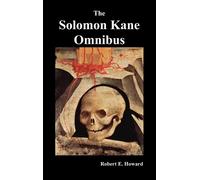 Robert Ervin Howard Solomon Kane Omnibus (Copertina rigida)