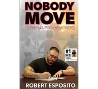 Robert Esposito Nobody Move - Journal for Memories (Tascabile)