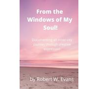 Robert Evans From the Windows of My Soul (Tascabile)